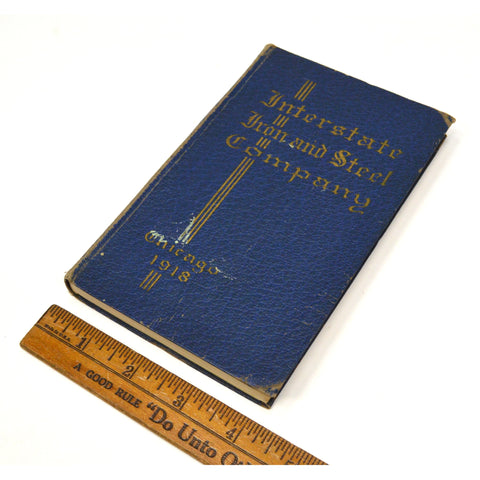 Antique HARDCOVER BOOK / CATALOG 'INTERSTATE IRON & STEEL COMPANY" Chicago, 1918