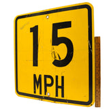 Vintage "15 MPH" ROAD SIGN by 3M Aluminum YELLOW, 18x18" Square GENUINE PATINA!!