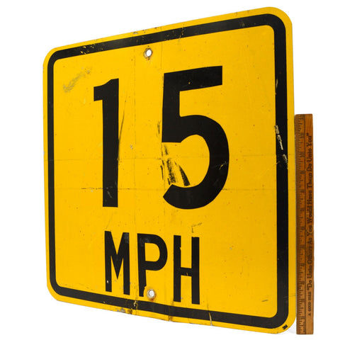Vintage "15 MPH" ROAD SIGN by 3M Aluminum YELLOW, 18x18" Square GENUINE PATINA!!