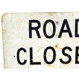 Vintage "ROAD CLOSED AHEAD" CONSTRUCTION SIGN Black on White 24x30" SICK PATINA!